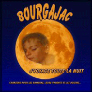 "J'voyage toute la nuit" - Bourgajac